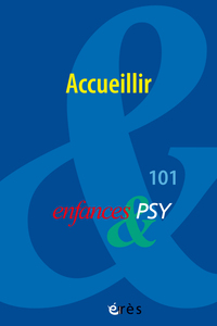 Enfances & PSY 101 - Accueillir