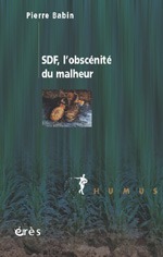 SDF, l'obscénité du malheur