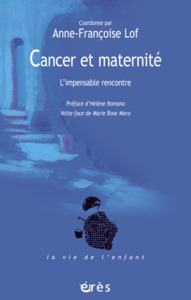 Cancer et maternité - L'impensable rencontre