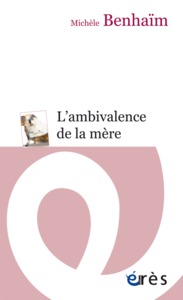 L'AMBIVALENCE DE LA MERE