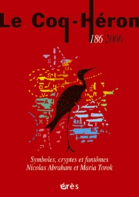 LE COQ HERON 186 - SYMBOLES, CRYPTES ET FANTÔMES-NICOLAS ABRAHAM ET MARIA TOROK