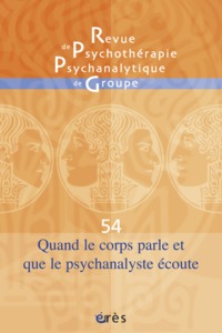 RPPG 54 - Quand le corps parle et que la psychanalyse écoute