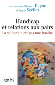 Handicap et relations aux pairs : la solitude n'est pas une fatalité