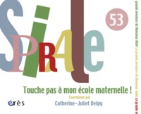 Spirale 53 - Touche pas à mon école maternelle