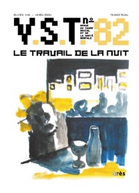 VST 82 - Le travail de la nuit