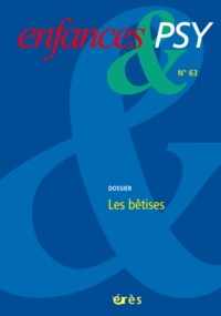 ENFANCES & PSY 63 - LES BETISES
