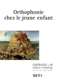 Contraste 39 - Orthophonie chez le jeune enfant