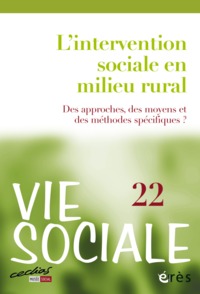 Vie sociale 22 - L'intervention sociale en milieu rural