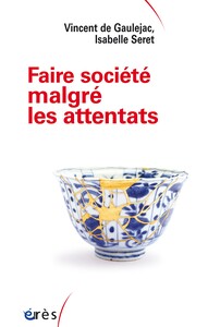 Faire société malgré les attentats