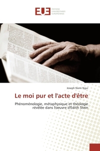 Le moi pur et l'acte d'etre