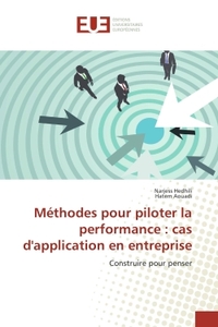 Methodes pour piloter la performance : cas d'application en entreprise