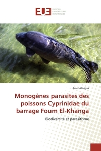 Monogenes parasites des poissons Cyprinidae du barrage Foum el-Khanga