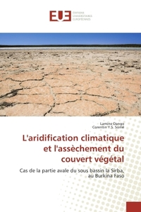 L'aridification climatique et l'assechement du couvert vegetal