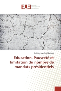 Education, Pauvrete et limitation du nombre de mandats presidentiels