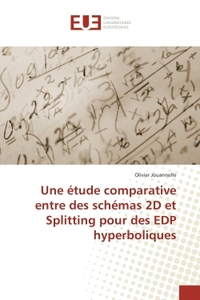 Une etude comparative entre des schemas 2D et Splitting pour des eDP hyperboliques