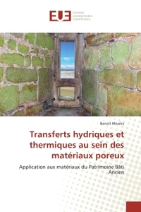 Transferts hydriques et thermiques au sein des materiaux poreux