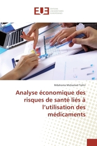 Analyse economique des risques de sante lies A l'utilisation des medicaments