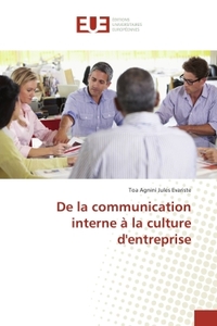 DE LA COMMUNICATION INTERNE A LA CULTURE D'ENTREPRISE