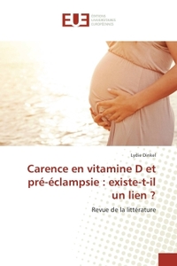 Carence en vitamine D et pre-eclampsie : existe-t-il un lien ?