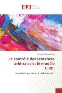 Le controle des sentences arbitrales et le modele CIRDI