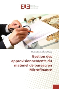 Gestion des approvisionnements du materiel de bureau en Microfinance