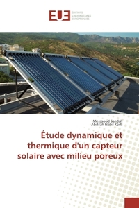 Etude dynamique et thermique d'un capteur solaire avec milieu poreux