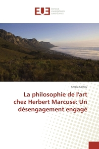 La philosophie de l'art chez Herbert Marcuse: Un desengagement engage