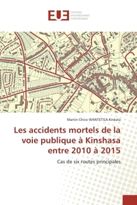 Les accidents mortels de la voie publique A Kinshasa entre 2010 A 2015