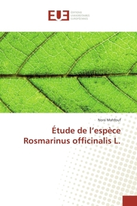 Etude de l'espèce Rosmarinus officinalis L.