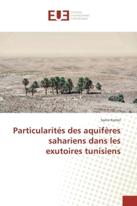 Particularites des aquiferes sahariens dans les exutoires tunisiens