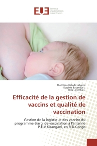 Efficacite de la gestion de vaccins et qualite de vaccination