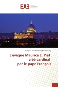 L'eveque Maurice e. Piat cree cardinal par le pape François