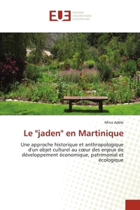 Le "jaden" en Martinique