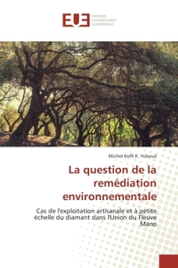 La question de la remediation environnementale