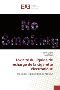 Toxicite du liquide de recharge de la cigarette electronique