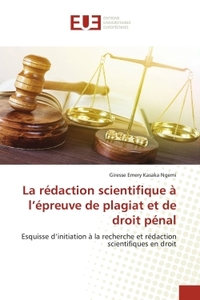 La rédaction scientifique à l'épreuve de plagiat et de droit pénal