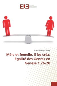 MAle et femelle, il les crea: egalite des Genres en Genese 1,26-28