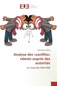 Analyse des «conflits» releves aupres des autorites