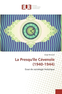 La Presqu'île Cevenole (1940-1944)