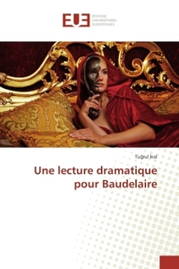 Une lecture dramatique pour Baudelaire