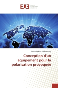 Conception d'un equipement pour la polarisation provoquee