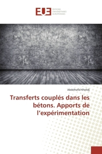 Transferts couplés dans les bétons. Apports de l'expérimentation