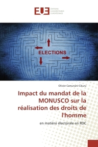 Impact du mandat de la MONUSCO sur la realisation des droits de l'homme