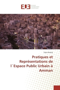 PRATIQUES ET REPRESENTATIONS DE LESPACE PUBLIC URBAIN A AMMAN