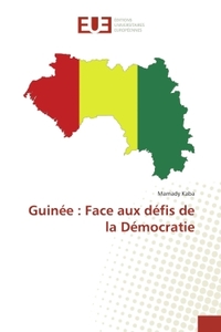 Guinee : Face aux defis de la Democratie