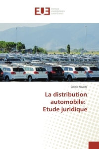 La distribution automobile: etude juridique