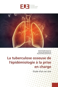 La tuberculose osseuse de l'epidemiologie A la prise en charge
