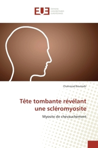Tete tombante revelant une scleromyosite