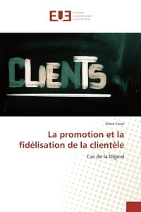 La promotion et la fidelisation de la clientele