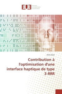 Contribution A l'optimisation d'une interface haptique de type 3-RRR